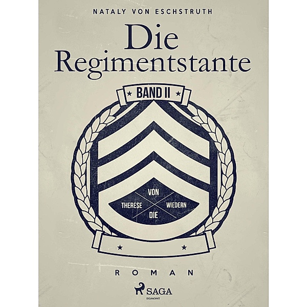 Die Regimentstante - Band II, Nataly von Eschstruth