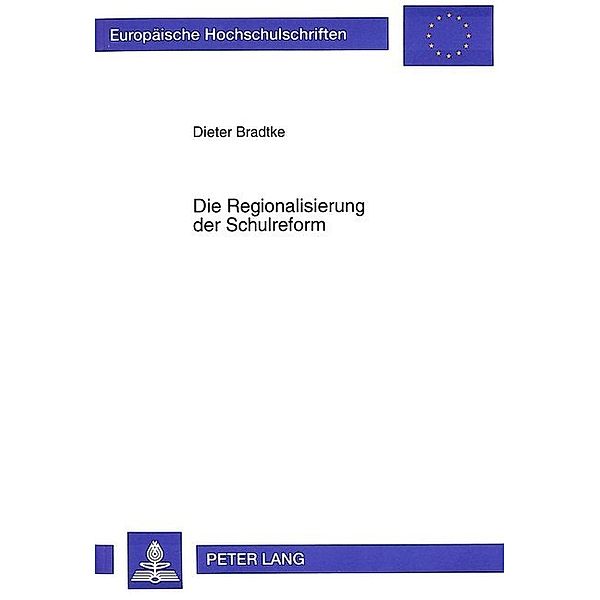 Die Regionalisierung der Schulreform, Dieter Bradtke