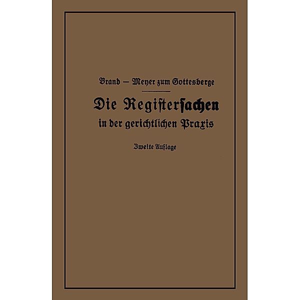 Die Registersachen, Arthur Brand, Theodor Meyer zum Gottesberge
