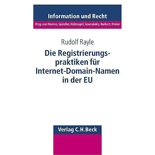 Die Registrierungspraktiken für Internet-Domain-Namen in der EU, Rudolf Rayle