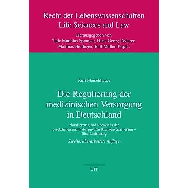 Die Regulierung der medizinischen Versorgung in Deutschland, Kurt Fleischhauer