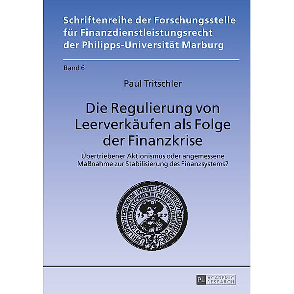 Die Regulierung von Leerverkäufen als Folge der Finanzkrise, Paul Tritschler