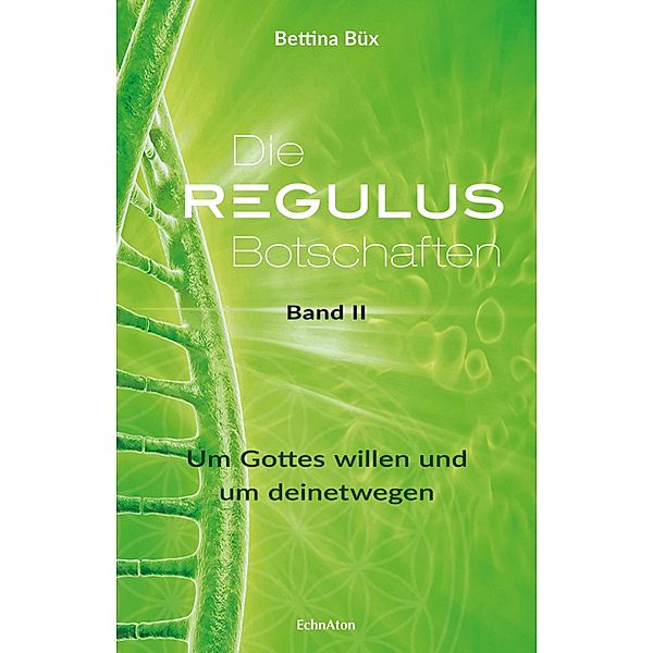 Die Regulus-Botschaften, Bettina Büx
