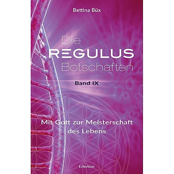 Die Regulus-Botschaften, Bettina Büx