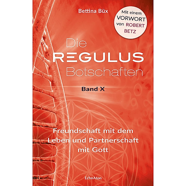 Die Regulus-Botschaften, Bettina Büx