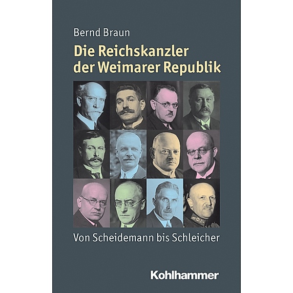 Die Reichskanzler der Weimarer Republik, Bernd Braun