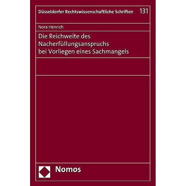 Die Reichweite des Nacherfüllungsanspruchs bei Vorliegen eines Sachmangels, Nora Henrich