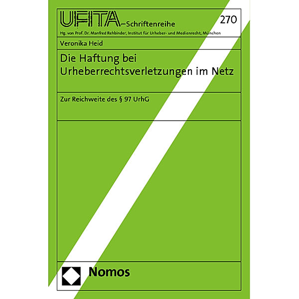 Die Reichweite des Urheberschutzes bei Urheberrechtsverletzungen im Netz, Veronika Heid