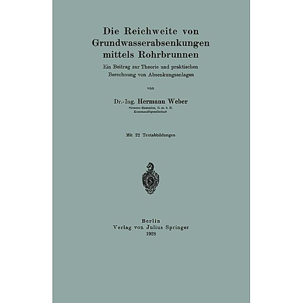 Die Reichweite von Grundwasserabsenkungen mittels Rohrbrunnen, Hermann Weber
