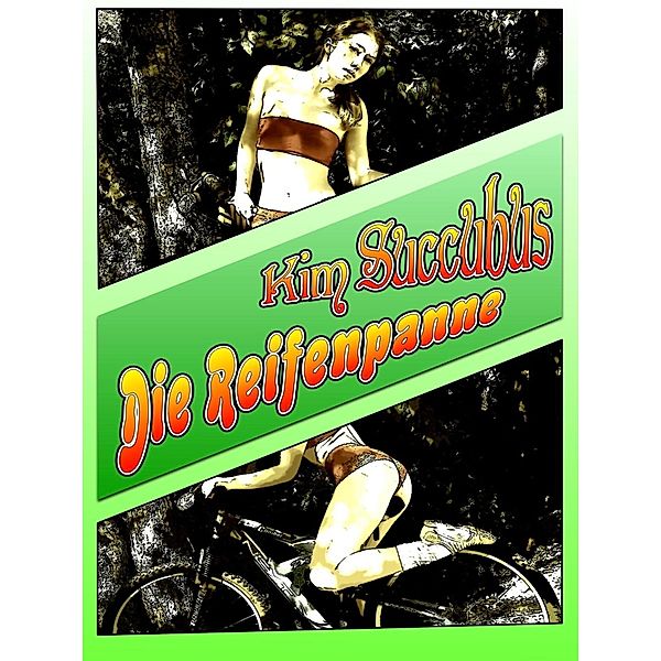 Die Reifenpanne, Kim Succubus