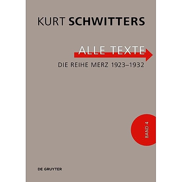Die Reihe Merz 1923-1932 / Kurt Schwitters. Alle Texte, Kurt Schwitters