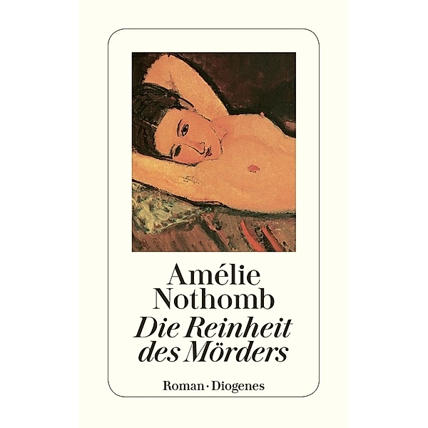 Die Reinheit des Mörders, Amélie Nothomb