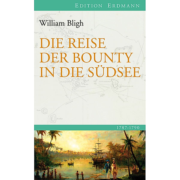 Die Reise der Bounty in die Südsee, William Bligh