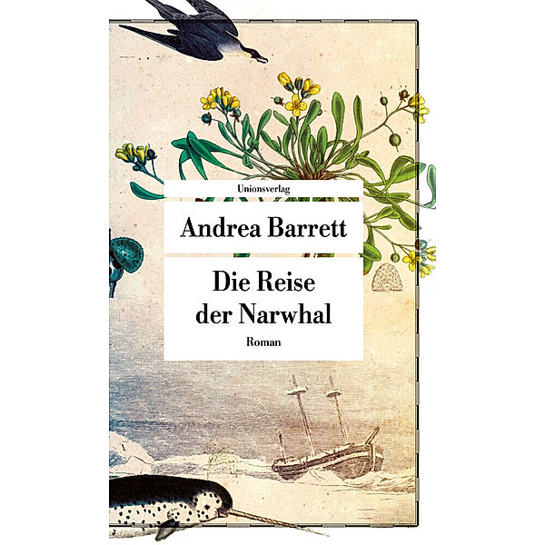 Die Reise der Narwhal, Andrea Barrett
