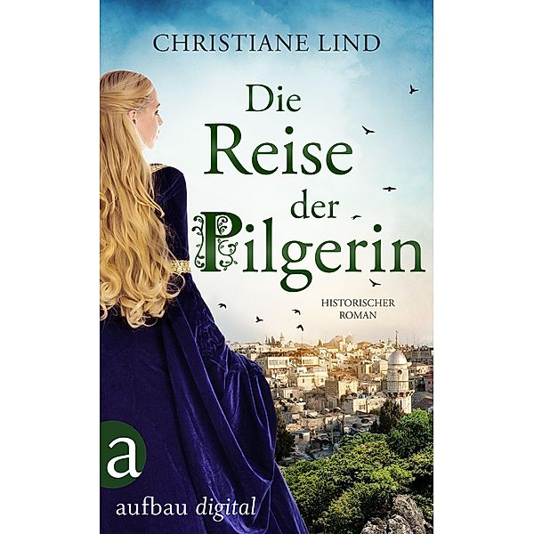 Die Reise der Pilgerin, Christiane Lind