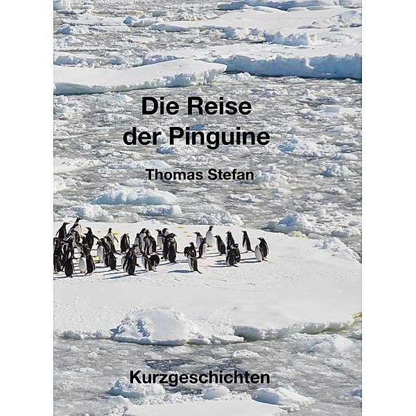 Die Reise der Pinguine, Thomas Stefan