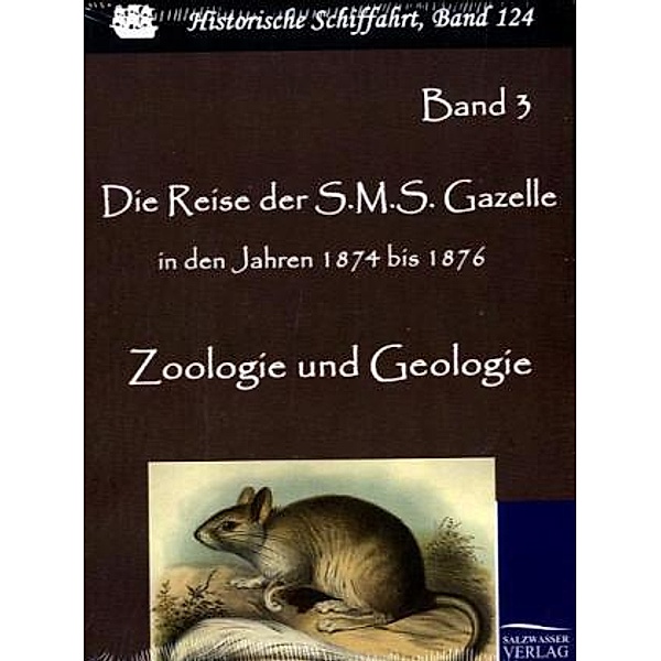Die Reise der S.M.S. Gazelle in den Jahren 1874 bis 1876.Bd.3