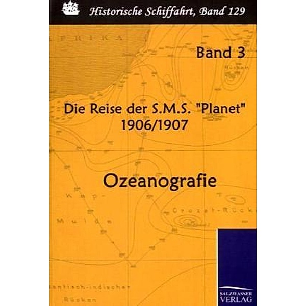 Die Reise der S.M.S. Planet 1906/1907.Bd.3