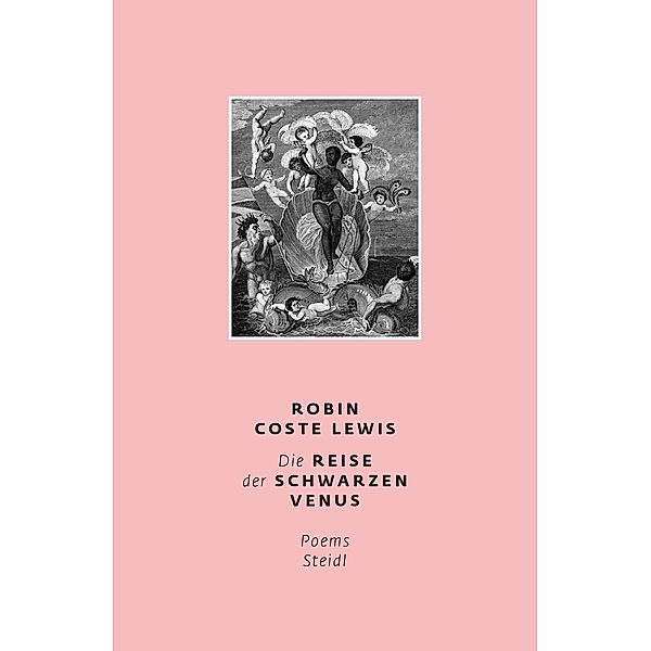 Die Reise der Schwarzen Venus, Robin Coste Lewis