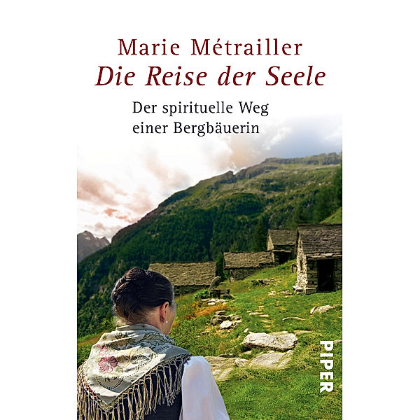 Die Reise der Seele, Marie Métrailler