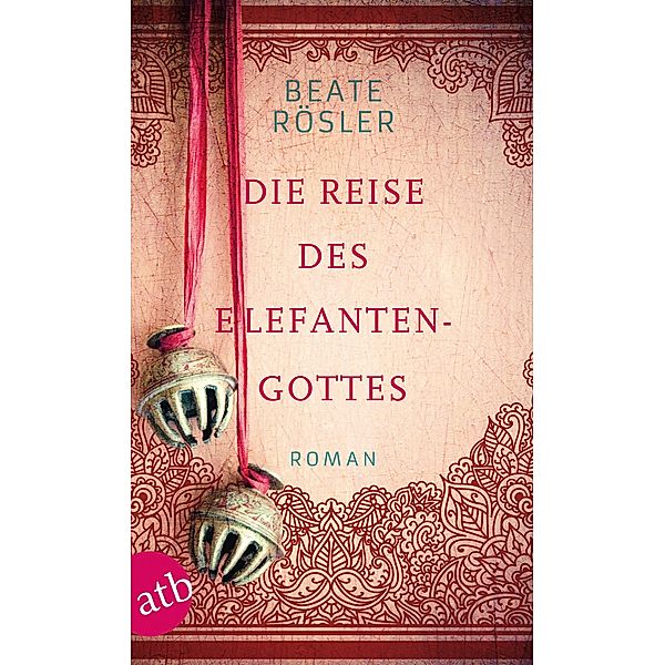 Die Reise des Elefantengottes, Beate Rösler