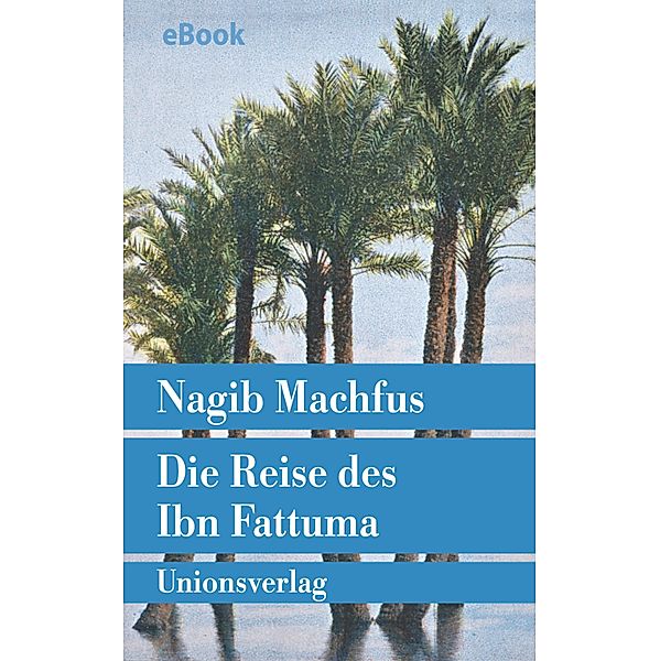 Die Reise des Ibn Fattuma, Nagib Machfus