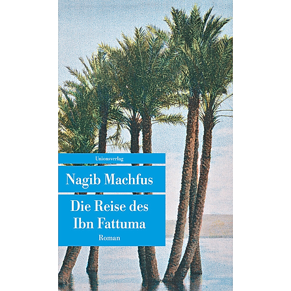 Die Reise des Ibn Fattuma, Nagib Machfus