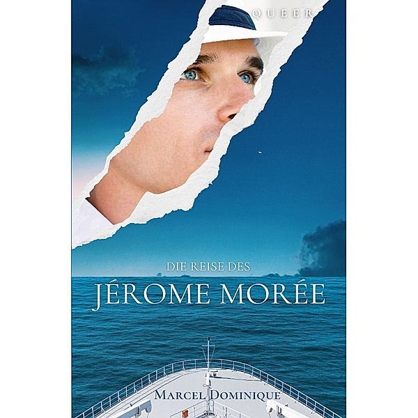 Die Reise des Jérome Morée, Marcel Dominique