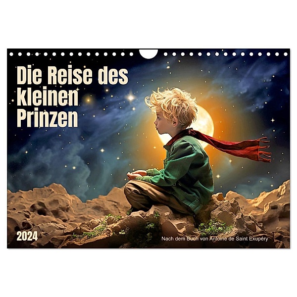 Die Reise des kleinen Prinzen (Wandkalender 2024 DIN A4 quer), CALVENDO Monatskalender, Kerstin Waurick
