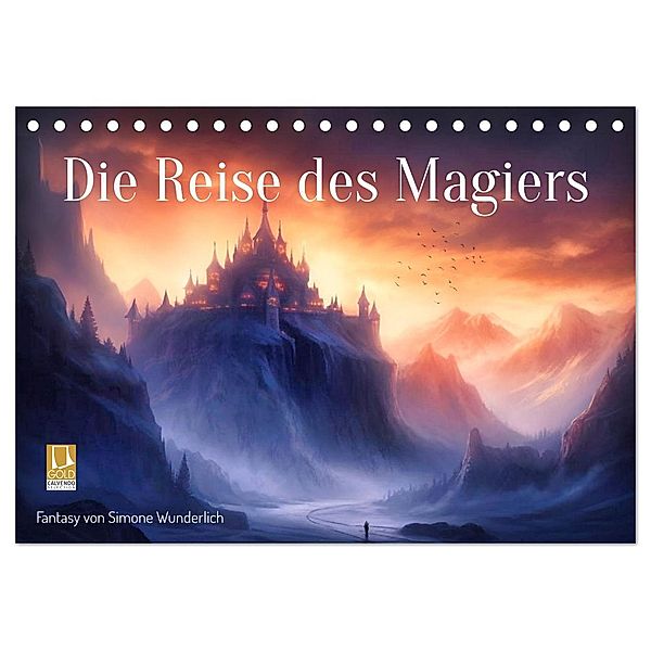 Die Reise des Magiers (Tischkalender 2025 DIN A5 quer), CALVENDO Monatskalender, Calvendo, Simone Wunderlich