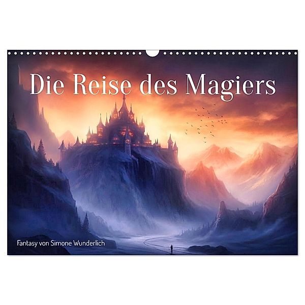 Die Reise des Magiers (Wandkalender 2024 DIN A3 quer), CALVENDO Monatskalender, Simone Wunderlich