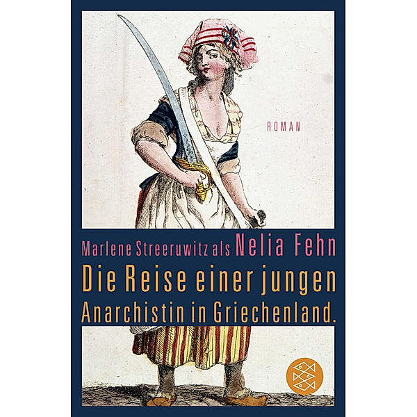 Die Reise einer jungen Anarchistin in Griechenland., Marlene Streeruwitz