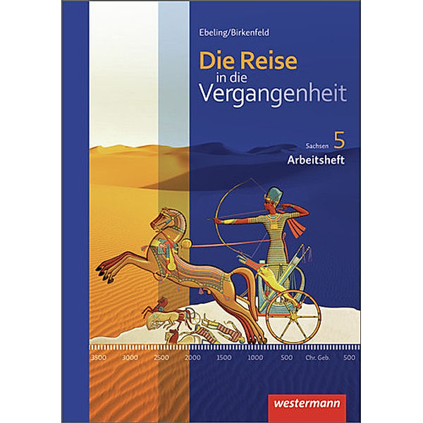 Die Reise in die Vergangenheit, Ausgabe 2012 für Sachsen: Bd.1 Die Reise in die Vergangenheit - Ausgabe 2012 für Sachsen