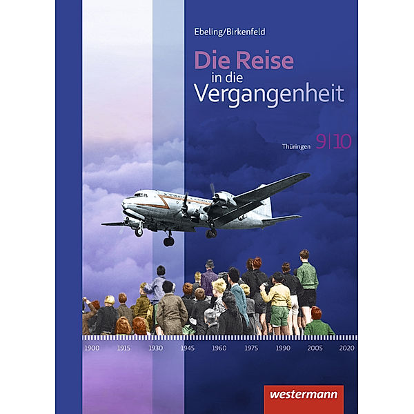 Die Reise in die Vergangenheit - Ausgabe 2012 für Thüringen, Uta Usener, Cathrin Schreier