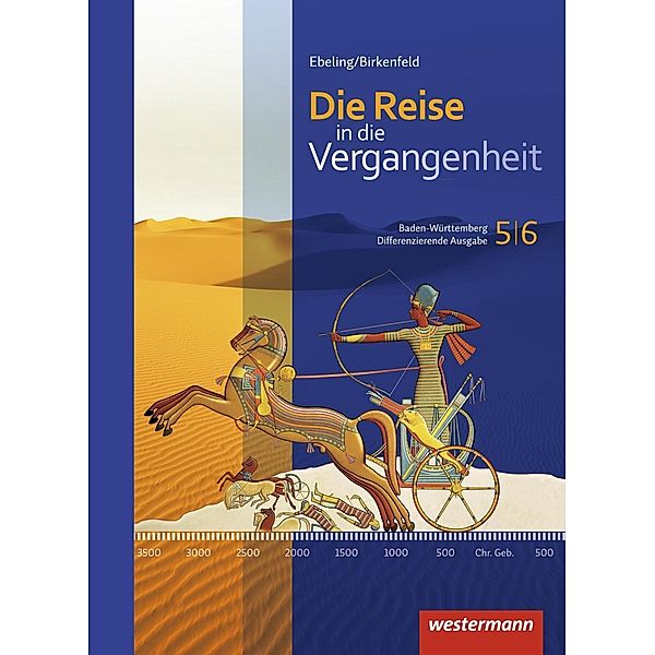 Die Reise in die Vergangenheit - Ausgabe 2016 für Baden-Württemberg, m. 1 Buch, m. 1 Online-Zugang