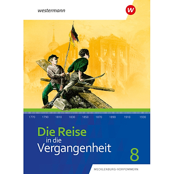 Die Reise in die Vergangenheit - Ausgabe 2023 für Mecklenburg-Vorpommern, m. 1 Buch, m. 1 Online-Zugang
