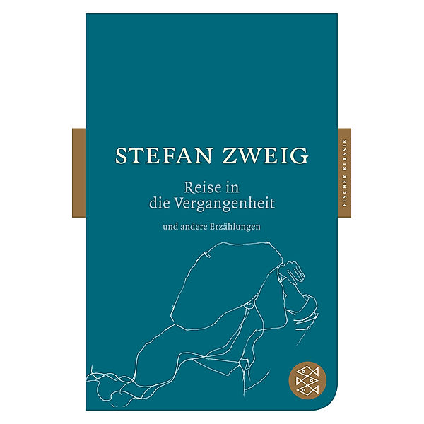 Die Reise in die Vergangenheit und andere Erzählungen, Stefan Zweig