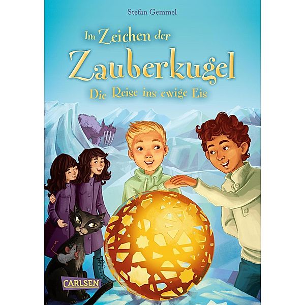 Die Reise ins ewige Eis / Im Zeichen der Zauberkugel Bd.5, Stefan Gemmel