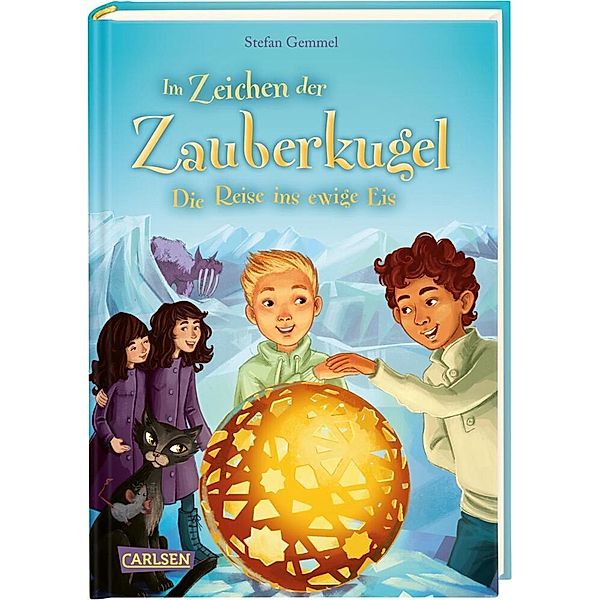 Die Reise ins ewige Eis / Im Zeichen der Zauberkugel Bd.5, Stefan Gemmel