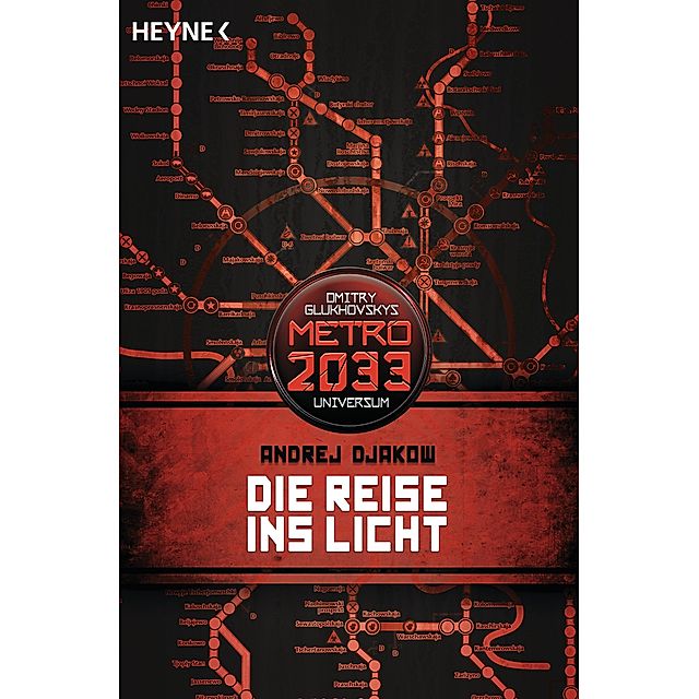 Die Reise ins Licht Metro 2033 Universum Bd.1 Buch versandkostenfrei