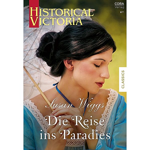 Die Reise ins Paradies / Historical Victoria Bd.59, Susan Wiggs