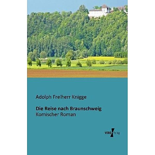 Die Reise nach Braunschweig, Adolph von Knigge