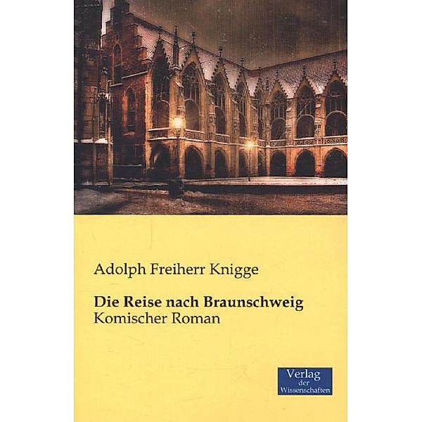 Die Reise nach Braunschweig, Adolph von Knigge