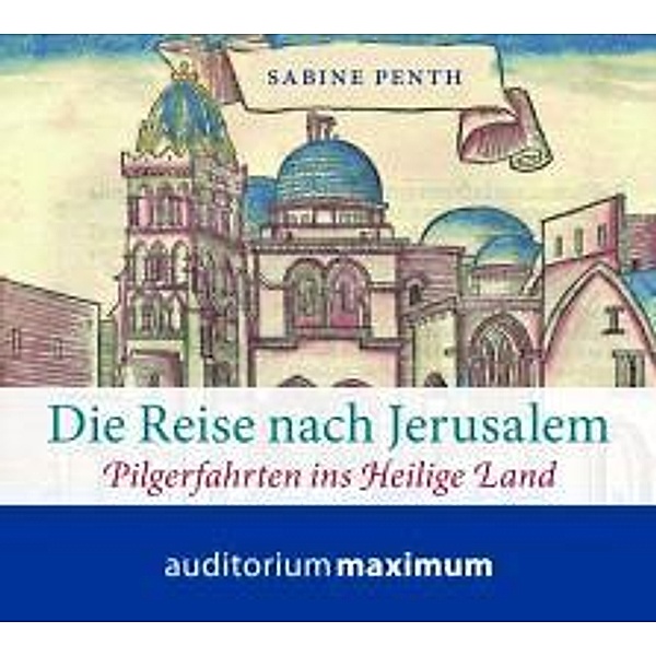 Die Reise nach Jerusalem, 1 Audio-CD, Sabine Penth