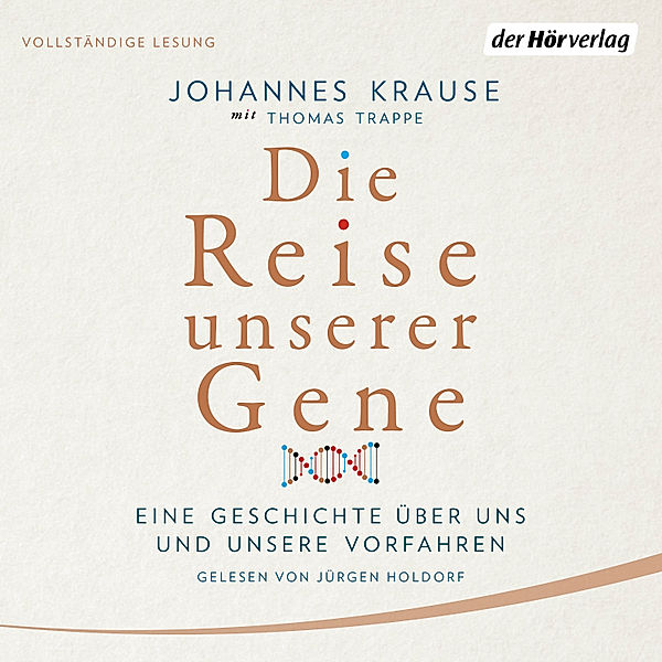 Die Reise unserer Gene, Thomas Trappe, Johannes Krause