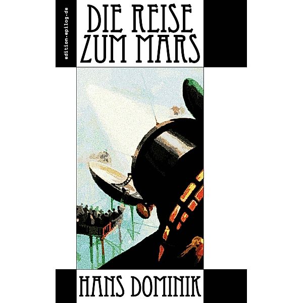 Die Reise zum Mars, Hans Dominik