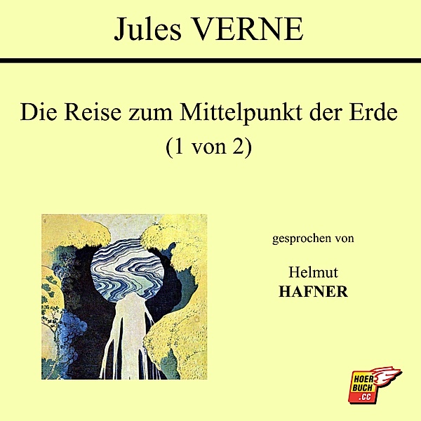 Die Reise zum Mittelpunkt der Erde (1 von 2), Jules Verne