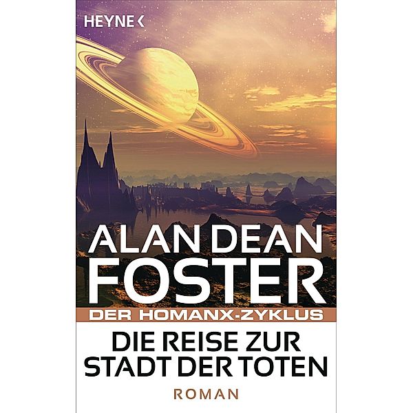 Die Reise zur Stadt der Toten / Die Homanx-Reihe Bd.2, Alan Dean Foster