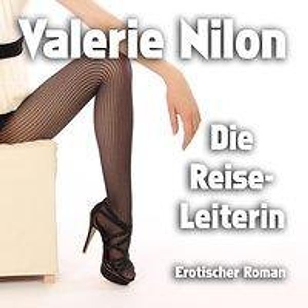 Die Reiseleiterin, Audio-CD, Valerie Nilon