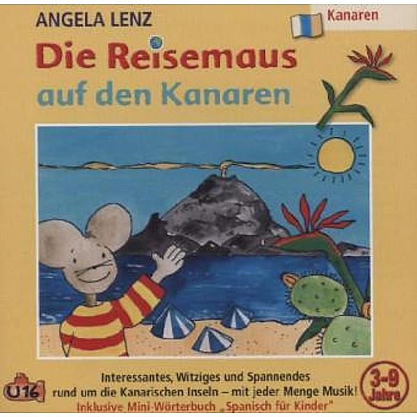Die Reisemaus auf den Kanaren,1 Audio-CD, Angela Lenz